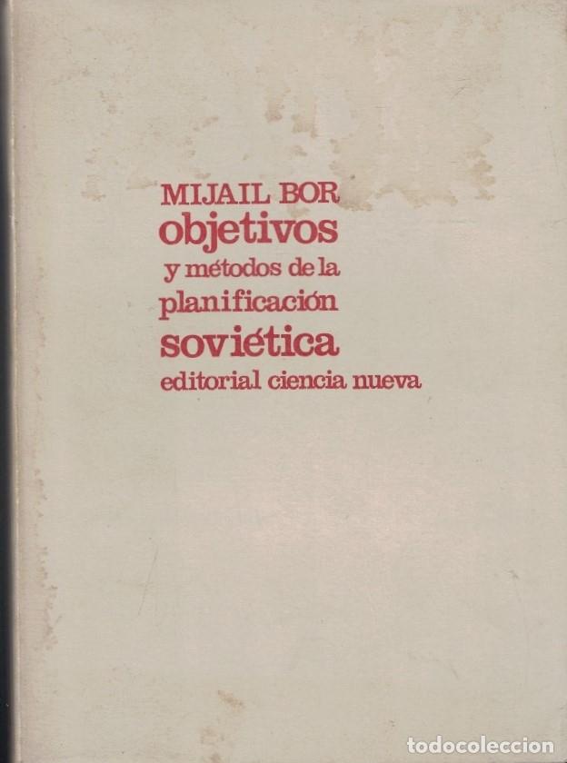 Livros em segunda m&atilde;o: OBJETIVOS Y M&Eacute;TODOS DE LA PLANIFICACI&Oacute;N SOVI&Eacute;TICA. - Bor. Mijail,