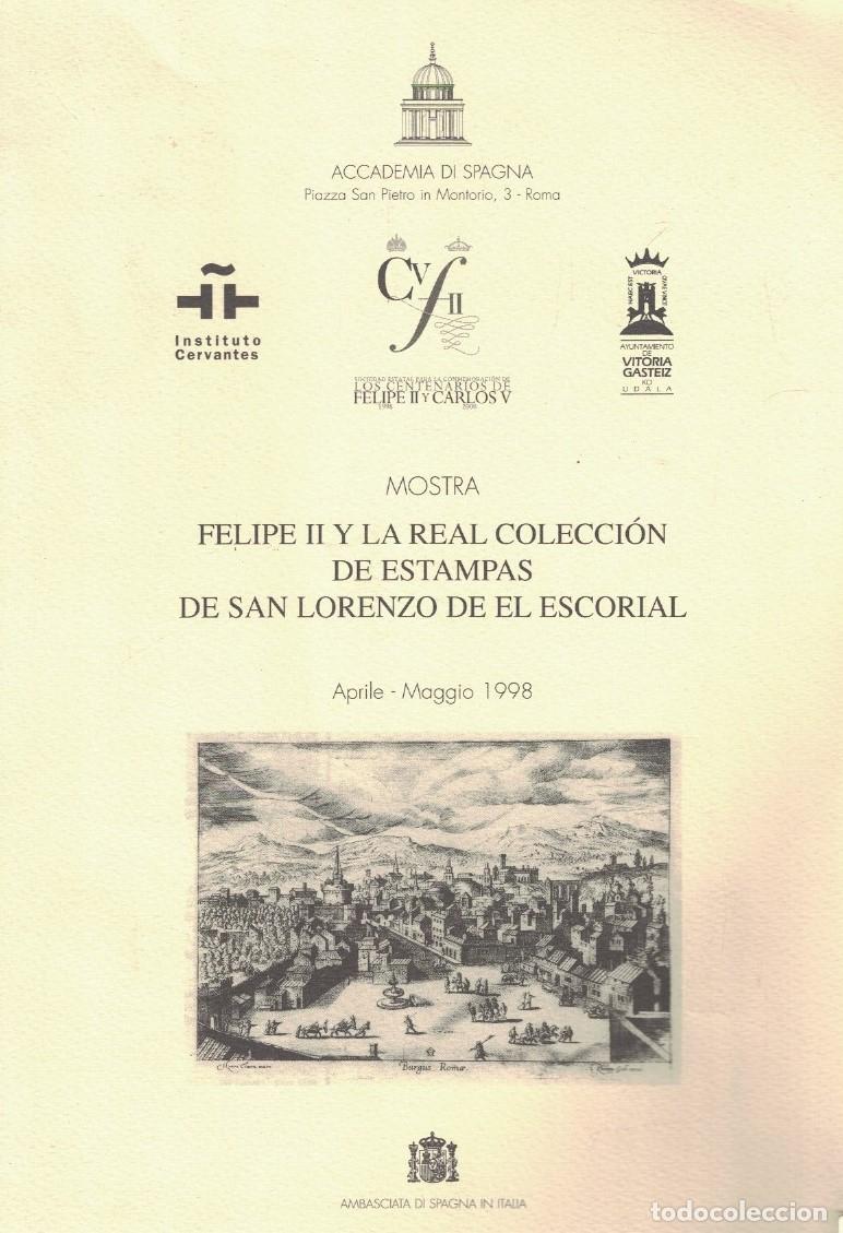 Libros: FELIPE II Y LA REAL COLECCI&Oacute;N DE ESTAMPAS DE SAN LORENZO DE EL ESCORIAL. Cat&aacute;logo. - Gonz&aacute;lez de Z&aacute;r