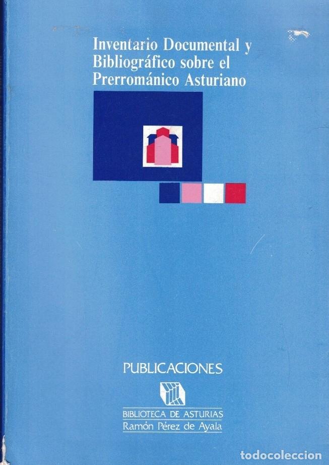 Libros: INVENTARIO DOCUMENTAL Y BIBLIOGR&Aacute;FICO SOBRE EL PRERROM&Aacute;NICO ASTURIANO. - Bordi&uacute; Cienfuegos-Jovellano