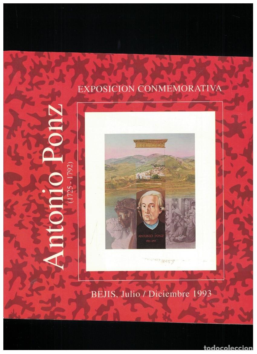 Libros: ANTONIO PONZ (1725-1792). Exposici&oacute;n Conmemorativa. Bejis, julio / diciembre 1993. - Corchado Bald&iacute;a