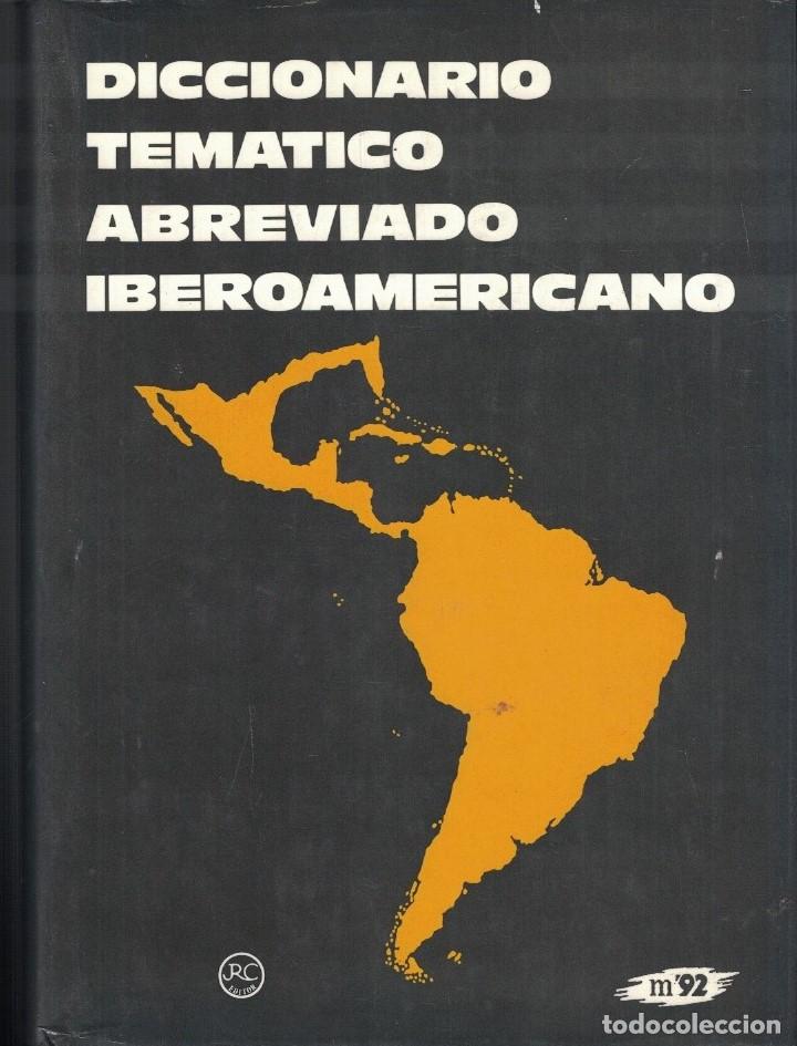 Libros: DICCIONARIO TEMATICO ABREVIADO IBEROAMERICANO. - Ortiz de Lanzagoria. J. L. (Director)