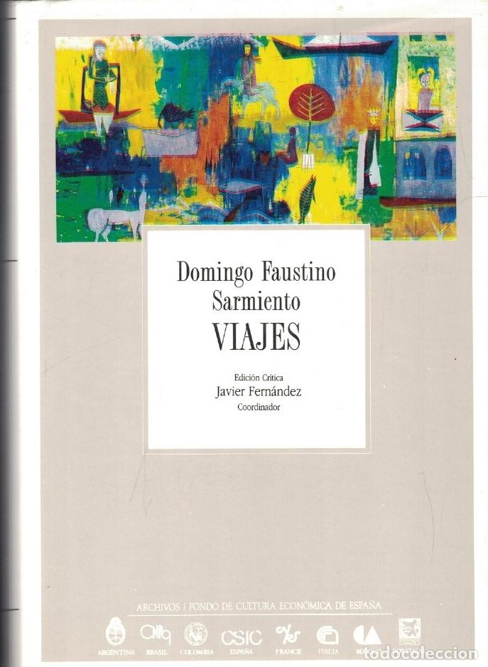 B&uuml;cher: VIAJES POR EUROPA, &Aacute;FRICA I AM&Eacute;RICA. 1845 &ndash; 1847. - Faustino Sarmiento. Domingo,
