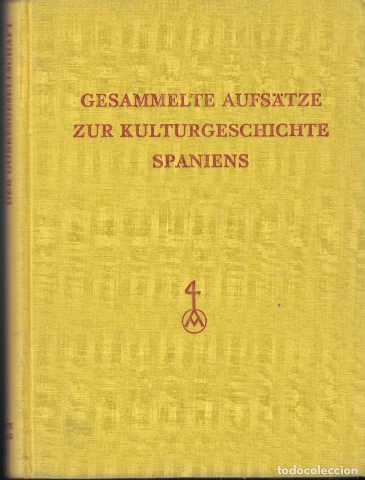 B&uuml;cher: GESAMMELTE AUFS&Auml;TZE ZUR KULTURGESCHICHTE SPANIENS. (Ensayos recopilados sobre la Historia Cultura d