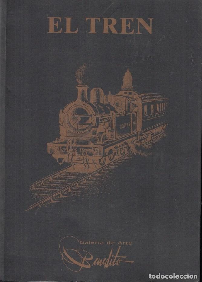 Libros: EL TREN. Cat&aacute;logo. - Rodr&iacute;guez Mar&iacute;n. Francisco J., - Foto 1