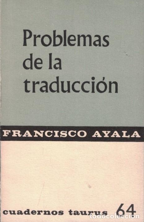 Libros: PROBLEMAS DE LA TRADUCCI&Oacute;N. - Ayala. Francisco, - Foto 1