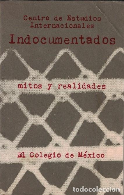 Libros: INDOCUMENTADOS: MITOS Y REALIDADES. - AA.VV. - Foto 1