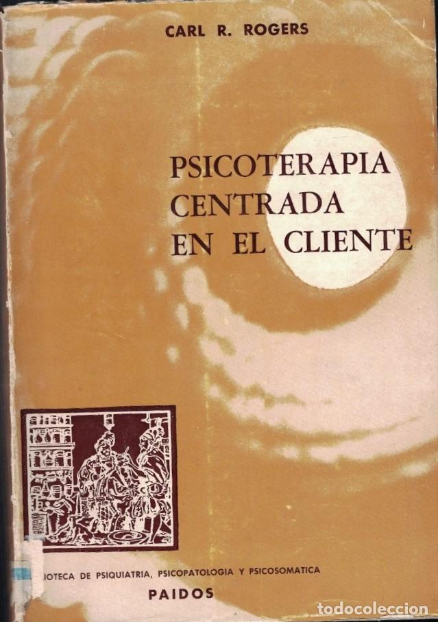 Libros: PSICOTERAPIA CENTRADA EN EL CLIENTE. Pr&aacute;ctica, implicaciones y teor&iacute;a. - Rogers. Carl R., - Foto 1