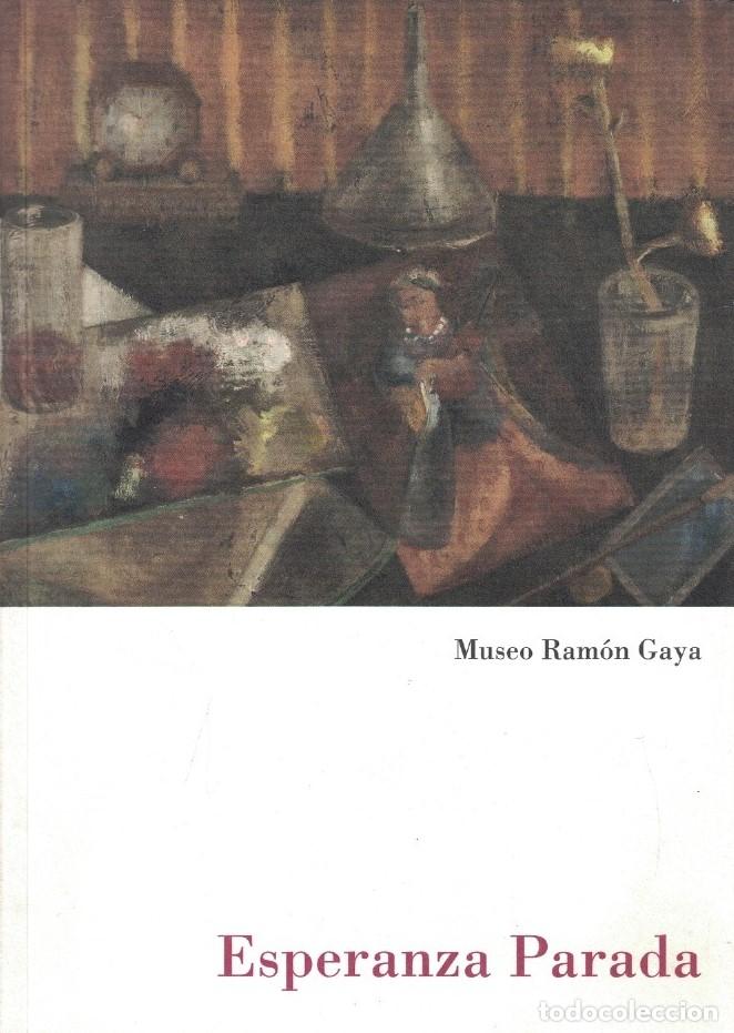 Libros: ESPERANZA PARADA. Cat&aacute;logo. - Trapiello. Andr&eacute;s,