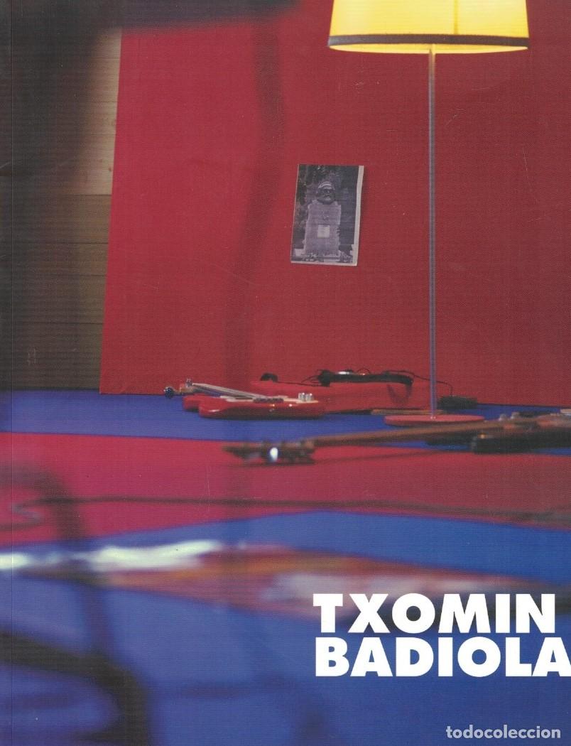 Libros: TXOMIN BADIOLA. - Cat&aacute;logo.