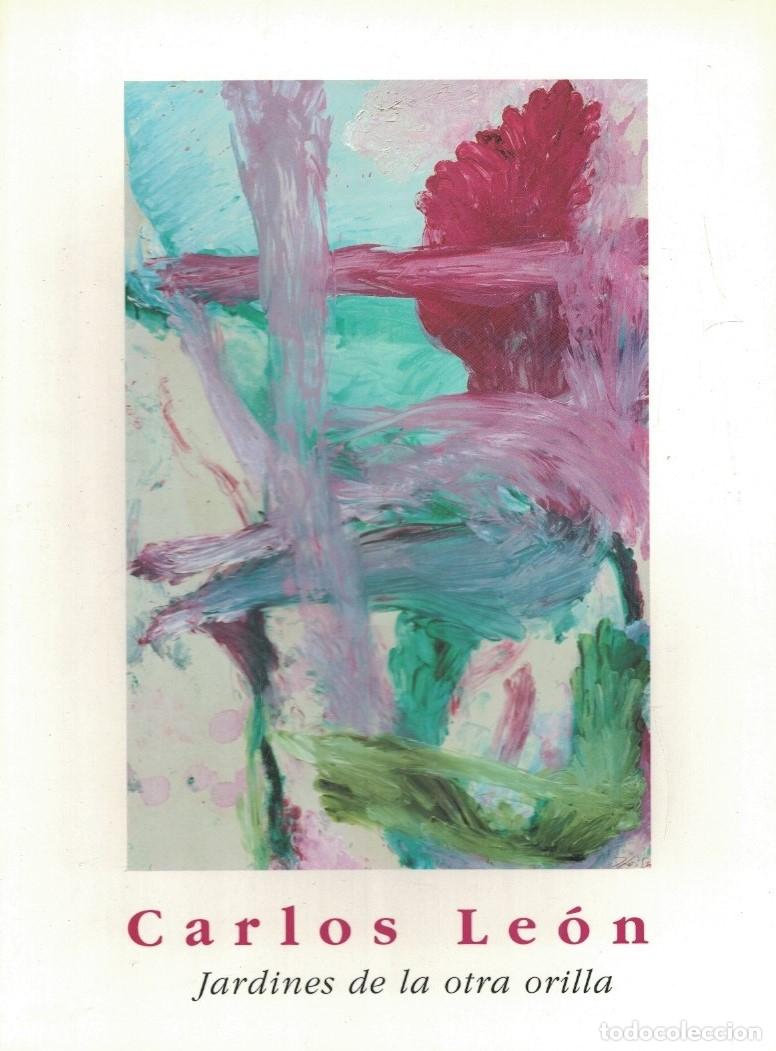 Libros: JARDINES DE LA OTRA ORILLA. Cat&aacute;logo. - Le&oacute;n. Carlos, - Foto 1