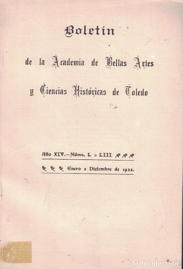 Libros: BOLET&Iacute;N ACADEMIA DE BELLAS ARTES Y CIENCIAS HIST&Oacute;RICAS DE TOLEDO. A&ntilde;o XIV. N&uacute;m. L a LIII. ENERO A D