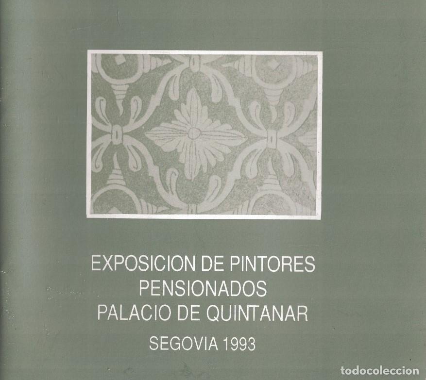Libros: EXPOSICI&Oacute;N DE PINTORES PENSIONADOS DEL PALACIO DE QUINTANAR. A&Ntilde;OS 1993, 1995 Y 2009. (3 VOLS.) - AA.