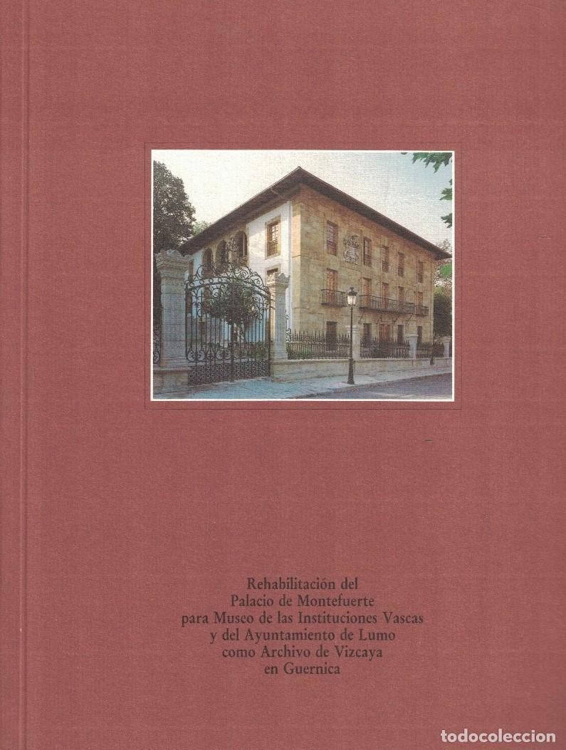 Livros em segunda m&atilde;o: REHABILITACI&Oacute;N DEL PALACIO DE MONTEFUERTE PARA MUSEO DE LAS INSTITUCIONES VASCAS Y DEL AYUNTAMIENTO