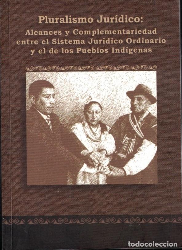 Livros em segunda m&atilde;o: PLURALISMO JUT&Iacute;DICO: Alcances y Complementariedad entre el Sistema Jur&iacute;dico Ordinario y el de los P