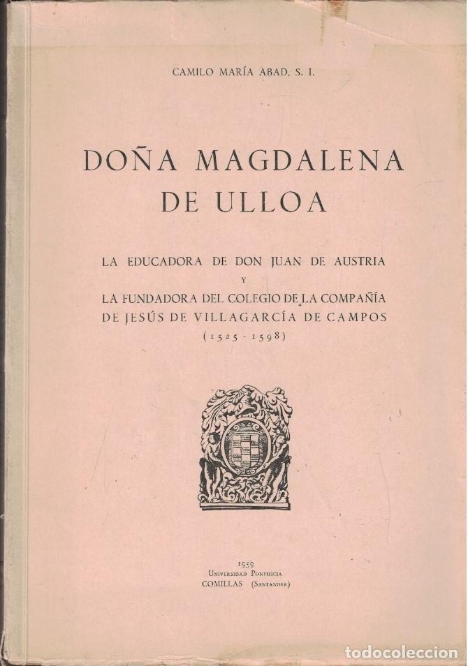 Livros em segunda m&atilde;o: DO&Ntilde;A MAGDALENA DE ULLOA. La educadora de Don Juan de Austria y Fundadora del Colegio de la Compa&ntilde;&iacute;a