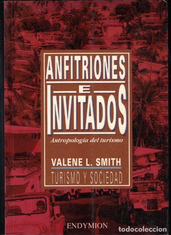 Livros em segunda m&atilde;o: ANFITRIONES E INVITADOS. Antropolog&iacute;a del turismo. - Smith. Valene L.,