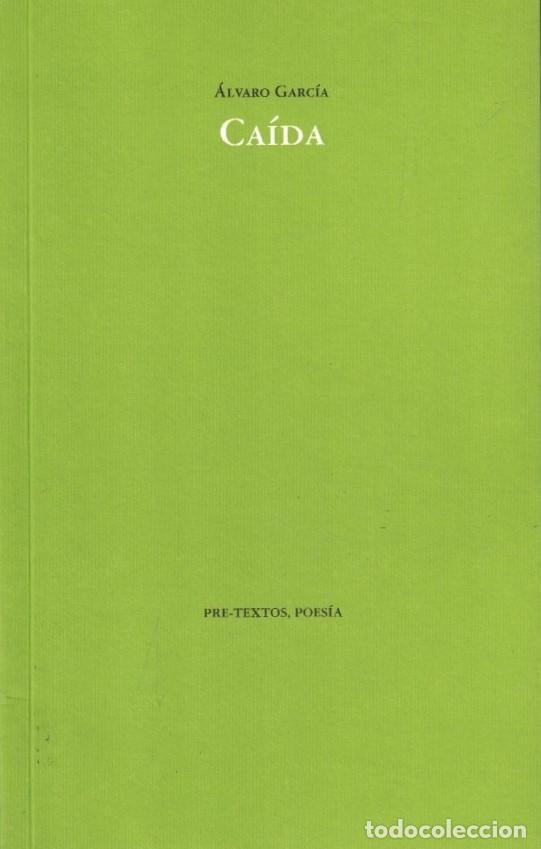Livros em segunda m&atilde;o: CA&Iacute;DA. Poemas. - Garc&iacute;a. &Aacute;lvaro,