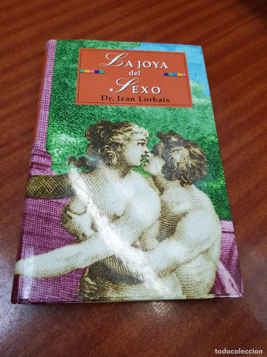 Libros: LA JOYA DEL SEXO-DR.JEAN LORBAIS