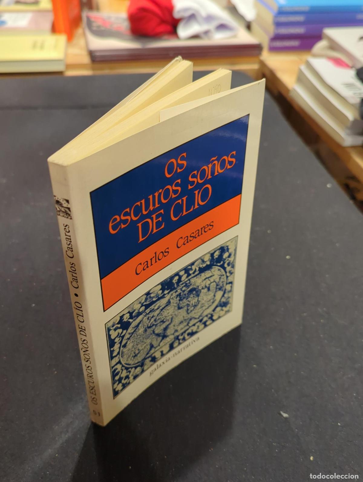 Libros: OS ESCUROS SO&Ntilde;OS DE CLIO - Casares, Carlos - Foto 3