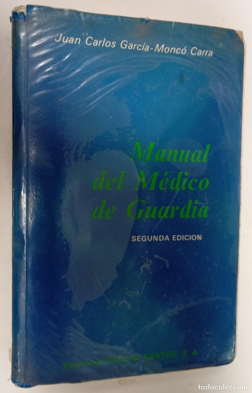 Libros: Manual del m&eacute;dico de guardia - Garc&iacute;a-Monc&oacute; Carra, Juan Carlos
