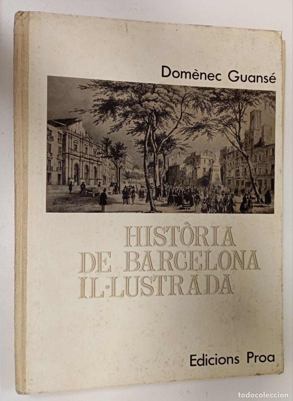 Libros: Historia de Barcelona il.lustrada - Guans&eacute;, Dom&egrave;nec