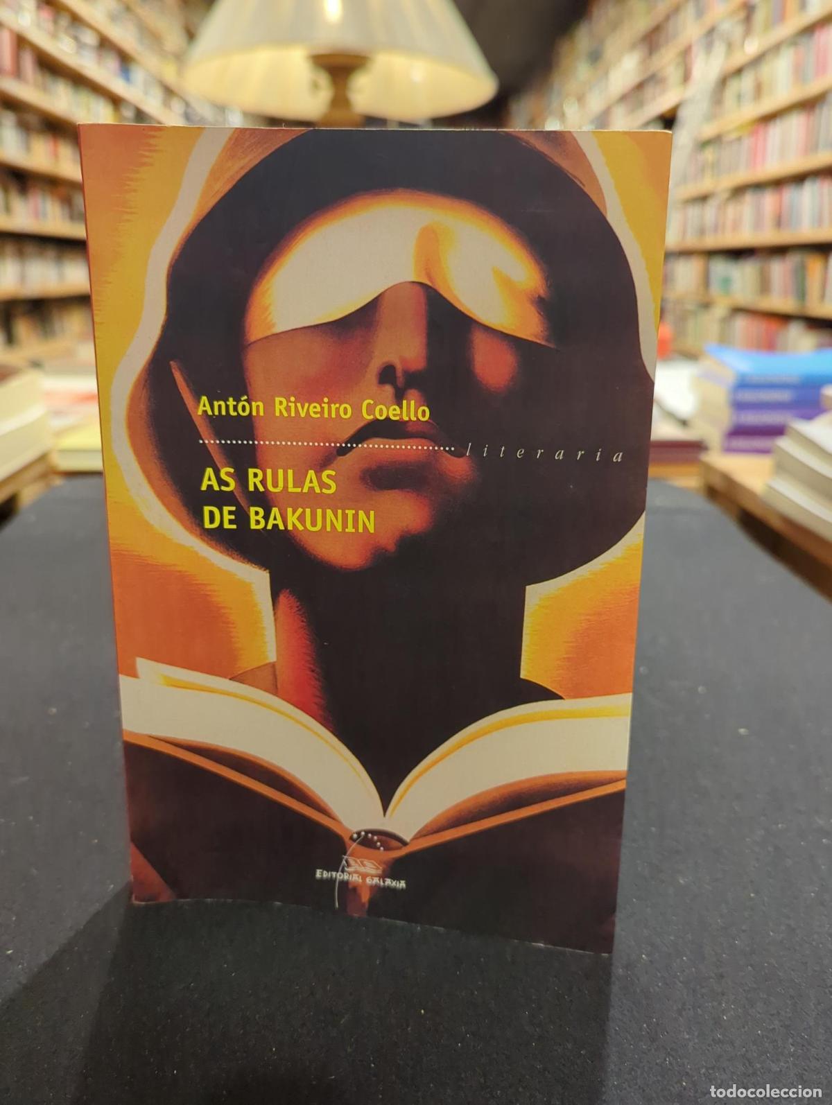 As rulas de Bakunin - Anton Riveiro Coello