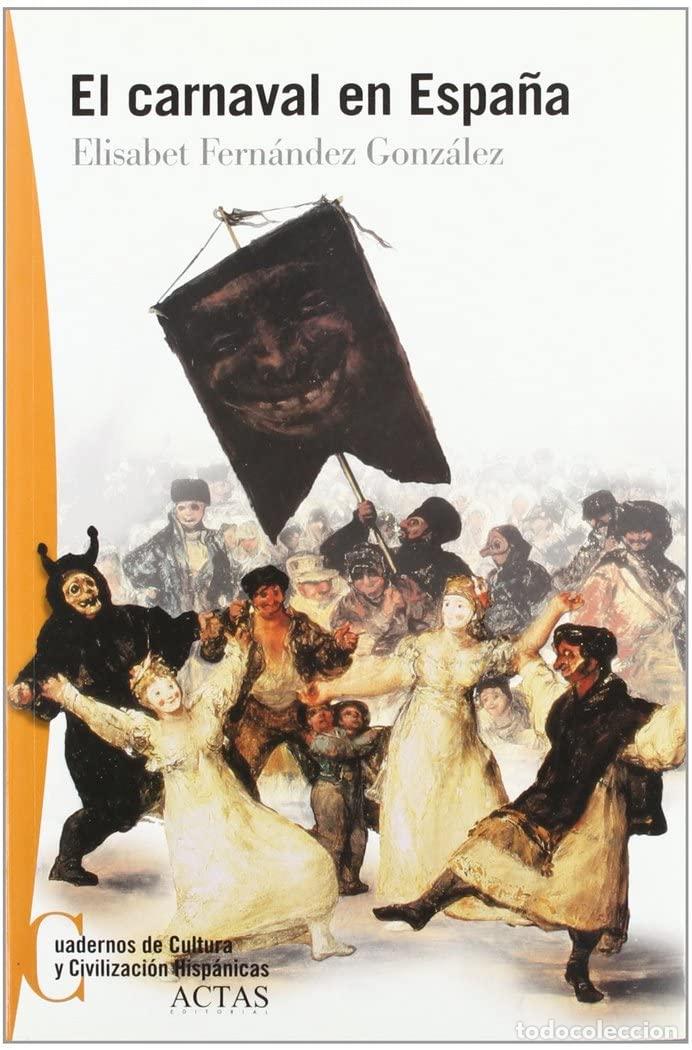 Libros: CARNAVAL EN ESPA?A,EL (CUADERNOS CULTURA Y CIVILIZACION HISPANI)