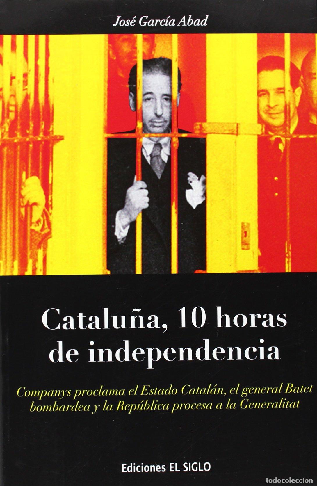 Libros: Catalu&ntilde;a. 10 Horas De Independencia (SIN COLECCION)