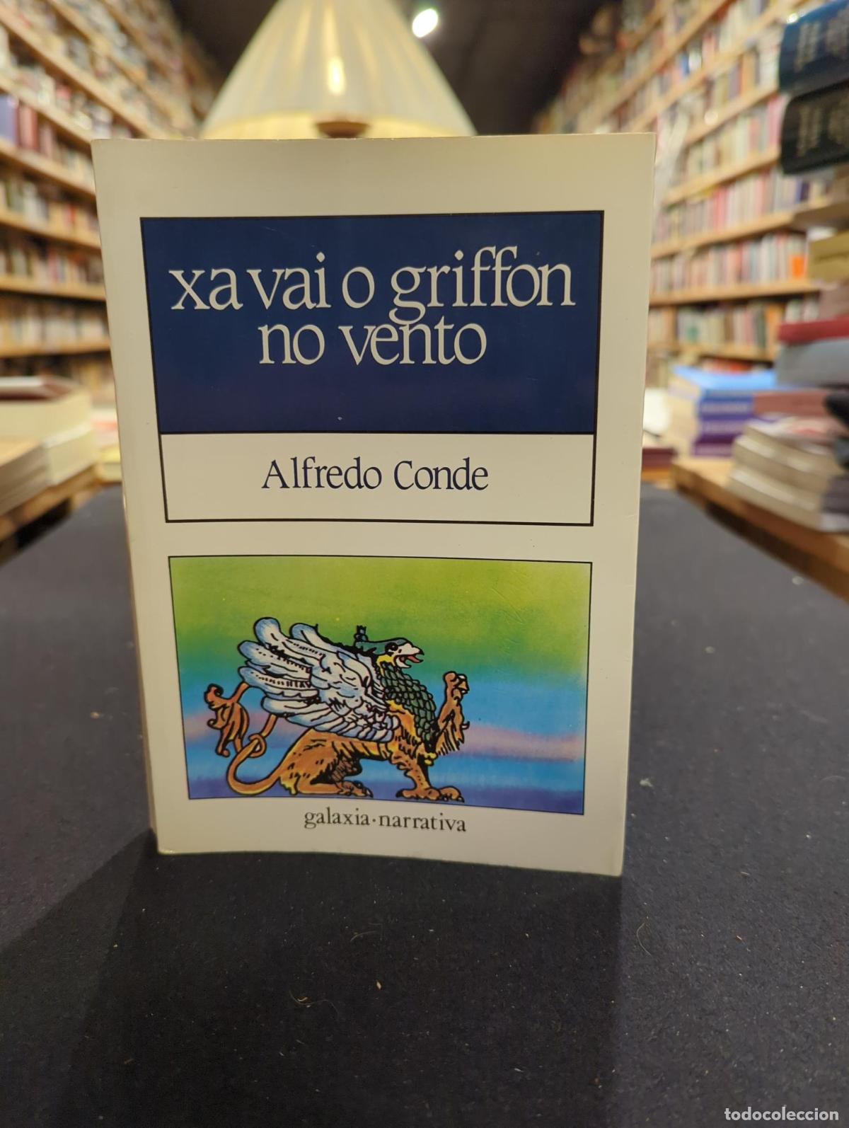 Livres: Xa vai o Grif&oacute;n no vento - Alfredo Conde