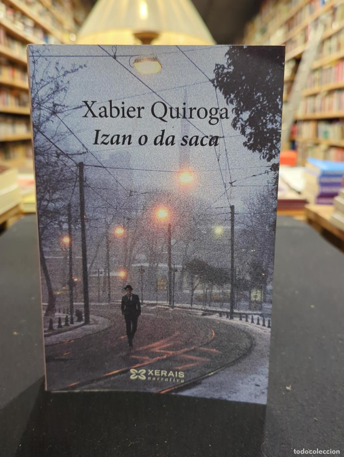 Libros: Izan o da saca - Xabier Quiroga - Foto 2