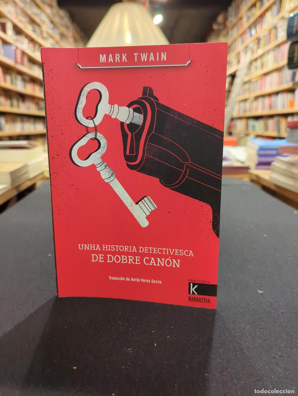 Livres: Unha historia detectivesca de dobre can&oacute;n - Marc Twain