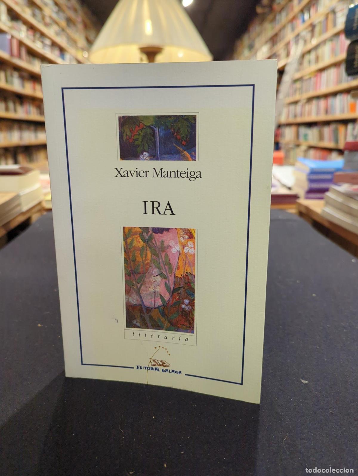 Libros: Ira (asinado) - Xavier Manteiga - Foto 1