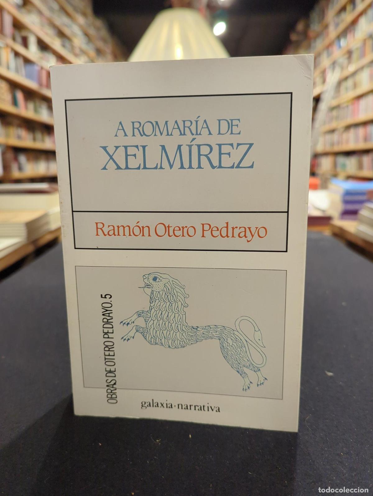 Libros: A romaria de xelmirez - Ram&oacute;n Otero Pedrayo