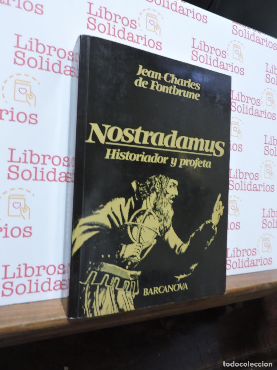Libros: Nostradamus, historiador y profeta. DE FONTBRUNE, Jean-Charles. Ed. Barcanova. Barcelona, 1982