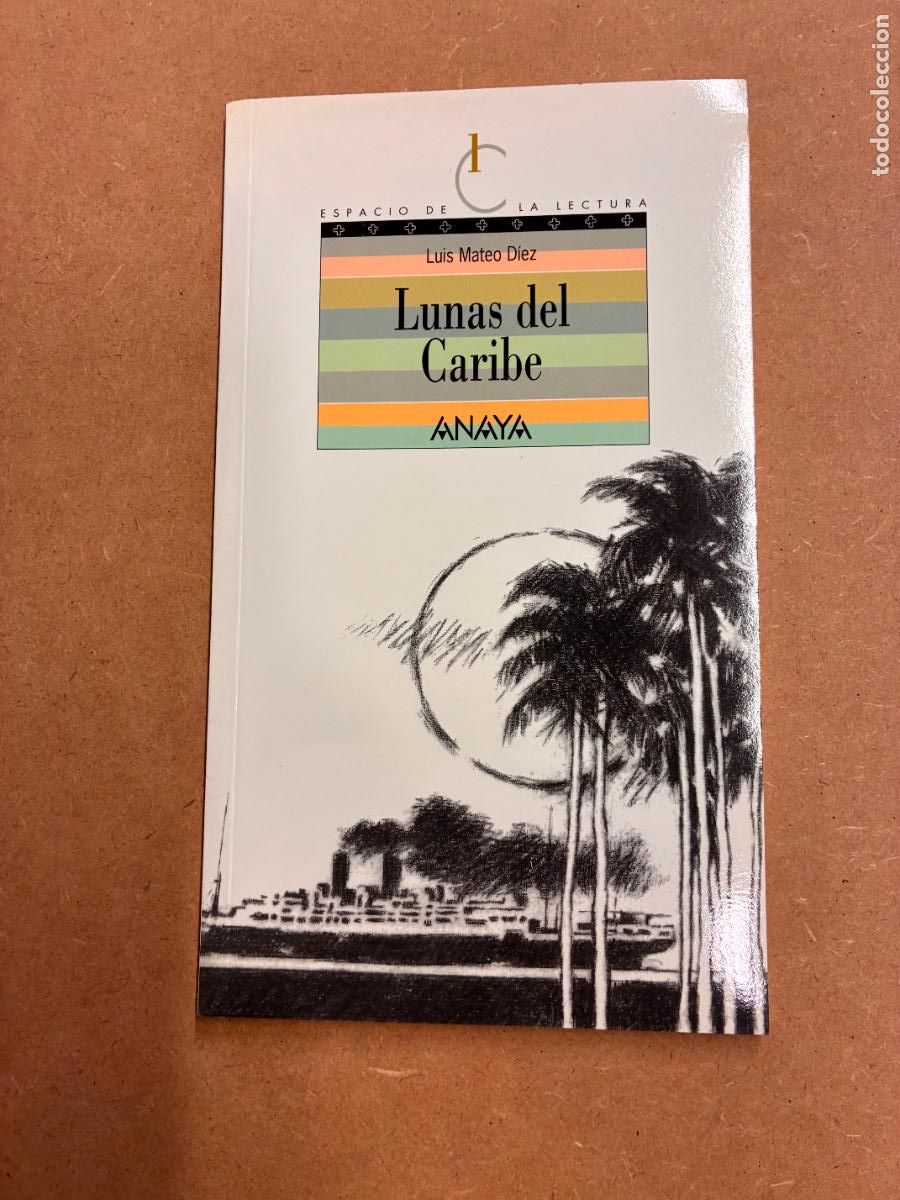 Livres: LUNAS DEL CARIBE. (DEDICADO POR EL AUTOR A MANUEL LONGARES). - LUIS MATEO D&Iacute;EZ.