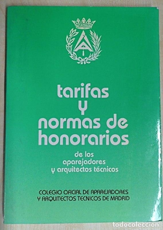 Libros: Tarifas y normas de honorarios de los aparejadores y arquitectos t&eacute;cnicos
