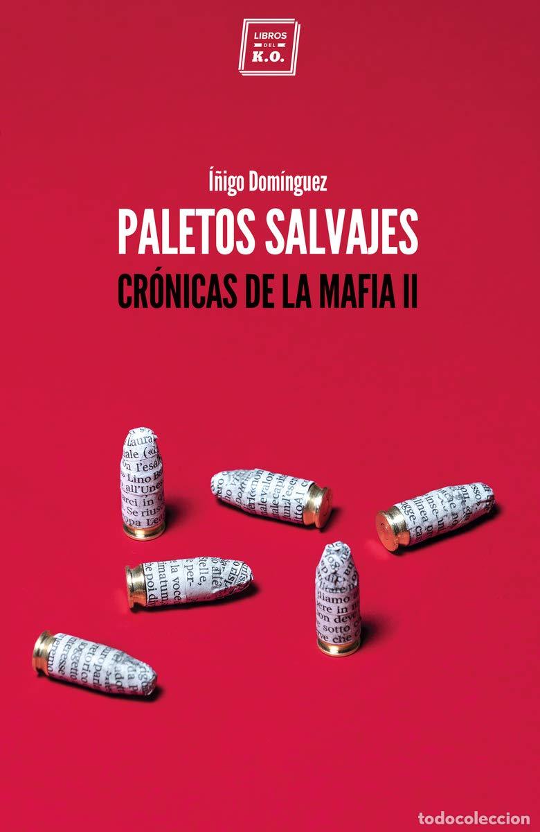 books: Paletos salvajes - I&ntilde;igo Dom&iacute;nguez Gabi&ntilde;a