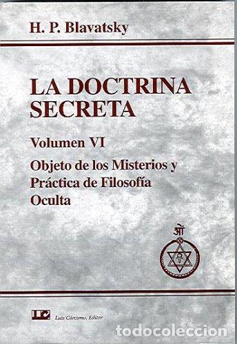 Libros: DOCTRINA SECRETA VOL,VI, LA (CRISOPEYA)