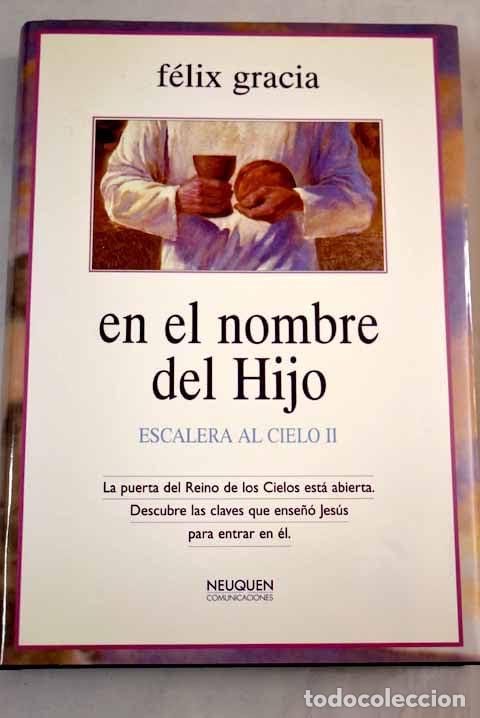 Libros: En El Nombre Del Hijo. Escalera Al Cielo Iii