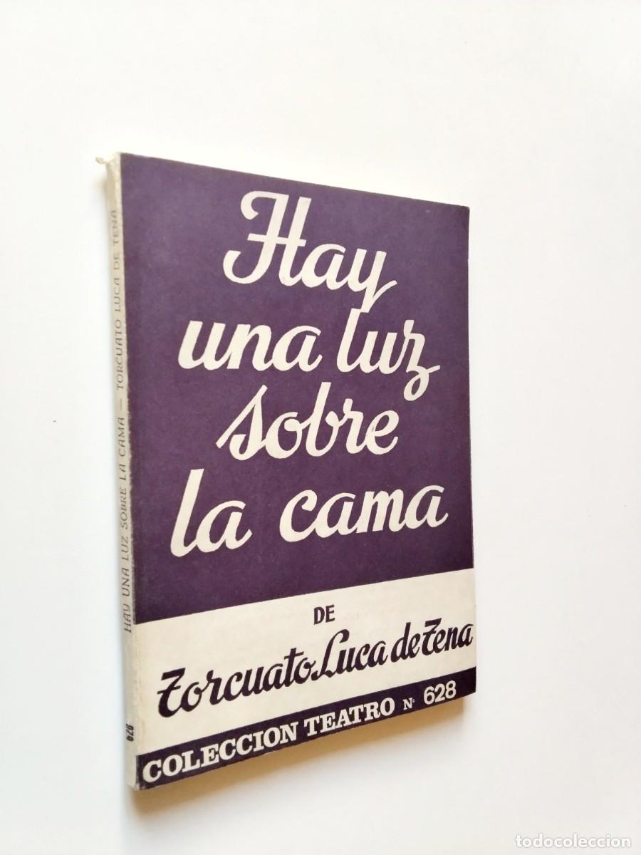 Libros: Torcuato Luca de Tena - Hay una luz sobre la cama