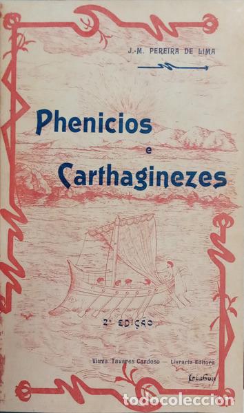 Libros: PEREIRA DE LIMA. (Jos&eacute; Maria) - PHENICIOS E CARTHAGINEZES. [2.&ordf; EDI&Ccedil;&Atilde;O]