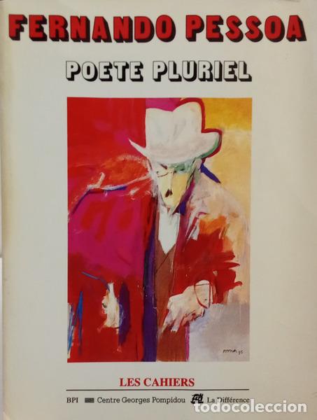 Libros: FERNANDO PESSOA: PO&Egrave;TE PLURIEL (1888-1935).