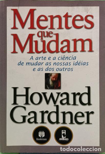 Libros: GARDNER. (Howard) - MENTES QUE MUDAM.