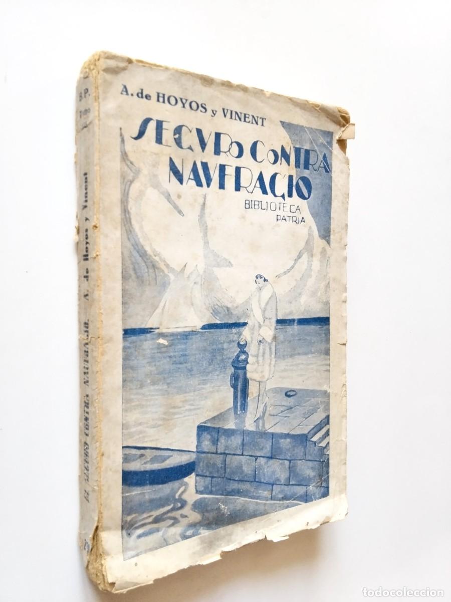 Libri di seconda mano: Antonio de Hoyos y Vinent - El seguro contra naufragio