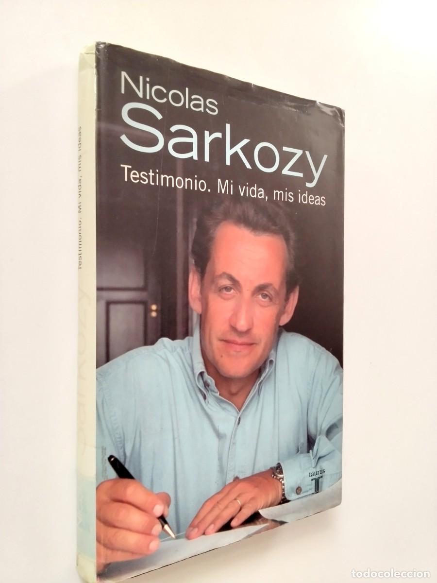 Libri di seconda mano: Nicolas Sarkozy - Testimonio. Mi vida, mis ideas