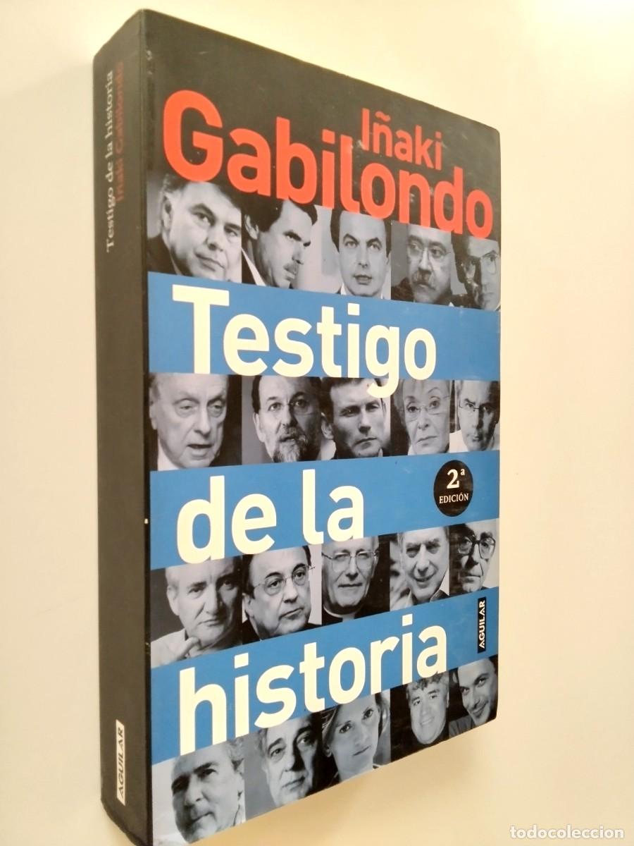 I&ntilde;aki Gabilondo - Testigo de la historia