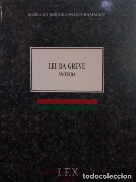 Libros: PALMA RAMALHO. (Maria do Ros&aacute;rio) - LEI DA GREVE, ANOTADA.