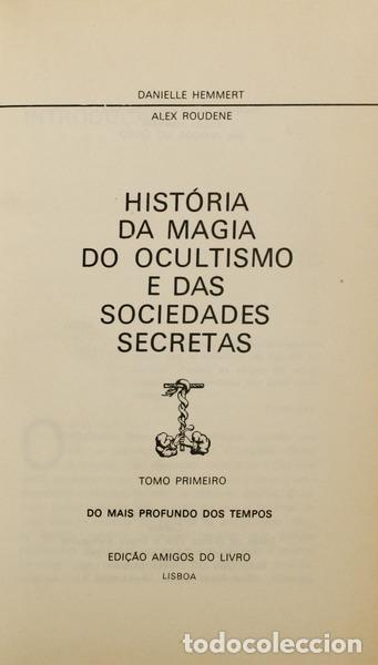 Libri di seconda mano: HEMMERT. (Danielle) e Alex Roudene. - HIST&Oacute;RIA DA MAGIA DO OCULTISMO E DAS SOCIEDADES SECRETAS. [18