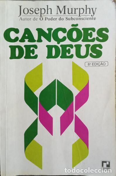 Libros: MURPHY. (Joseph) - CAN&Ccedil;&Otilde;ES DE DEUS. [8.&ordf; EDI&Ccedil;&Atilde;O]