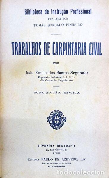 Libros: SANTOS SEGURADO. (Jo&atilde;o Em&iacute;lio dos) - TRABALHOS DE CARPINTARIA CIVIL.